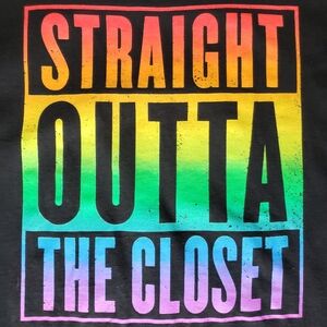 "STRAIGHT OUTTA THE CLOSET" T-shirt